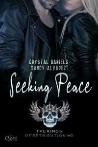 Kings of Retribution MC: Seeking Peace - Crystal Daniels - E-Book