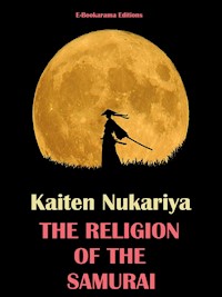 The Religion of the Samurai - Kaiten Nukariya - E-Book