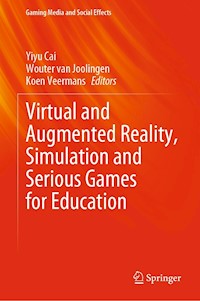 Virtual and Augmented Reality, Simulation and Serious Games for Education -  - E-Book