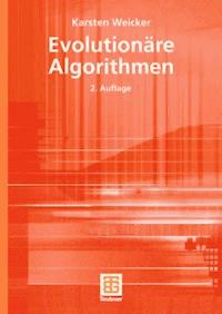 Evolutionäre Algorithmen - Karsten Weicker - E-Book