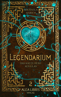 Legendarium - Michaela Harich - E-Book