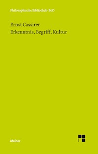 Erkenntnis, Begriff, Kultur - Ernst Cassirer - E-Book