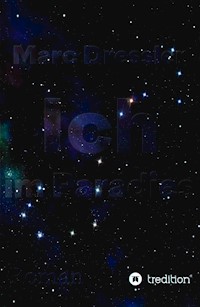 Ich im Paradies - Marc Dressler - E-Book