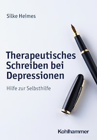 Therapeutisches Schreiben bei Depressionen - Silke Heimes - E-Book