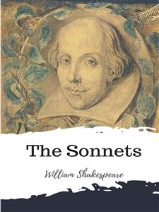 The Sonnets - William Shakespeare - E-Book