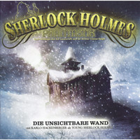 Sherlock Holmes Phantastik, Die unsichtbare Wand - Markus Winter - Hörbuch