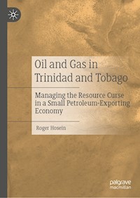 Oil and Gas in Trinidad and Tobago - Roger Hosein - E-Book