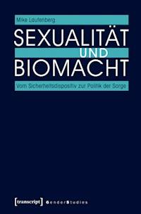 Sexualität und Biomacht - Mike Laufenberg - E-Book