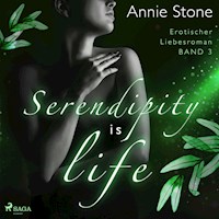 Serendipity is life: Erotischer Liebesroman (She flies with her own wings 3) - Annie Stone - Hörbuch