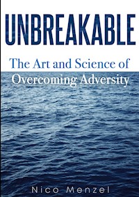 Unbreakable - Nico Menzel - E-Book
