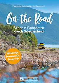 On the Road Mit dem Campervan durch Griechenland - Stephanie Rickenbacher - E-Book