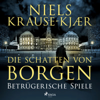 Die Schatten von Borgen – Betrügerische Spiele - Niels Krause-Kjær - Hörbuch
