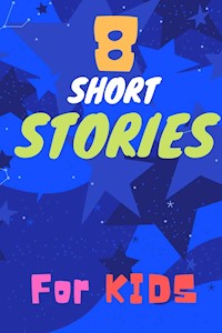 8 Short Stories For Kids - Muhammad Ehtisham - E-Book
