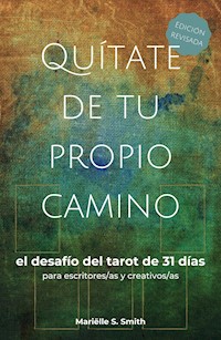 Quítate de tu propio camino - Mariëlle S. Smith - E-Book