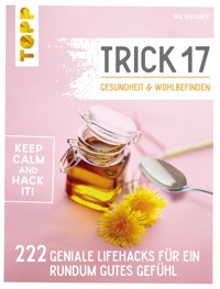 Trick 17 - Gesundheit & Wohlbefinden - Ina Volkmer - E-Book