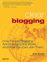 Clear Blogging - Robert Walsh - E-Book