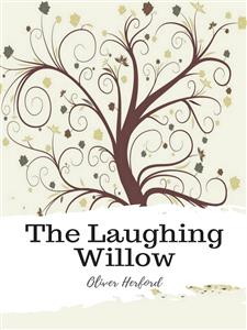 The Laughing Willow - Oliver Herford - E-Book
