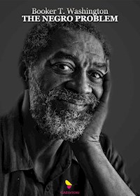 The Negro Problem - Booker T. Washington - E-Book