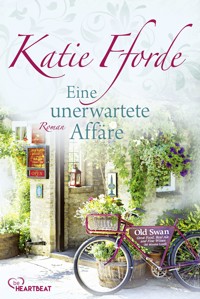 Eine unerwartete Affäre - Katie Fforde - E-Book