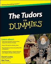 The Tudors For Dummies - David Loades - E-Book