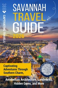 Savannah Travel Guide - Captivating Travels - E-Book