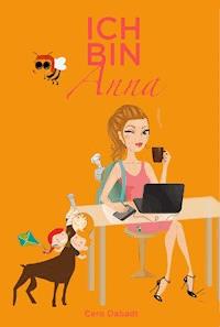 Ich bin Anna - Caro Dabadt - E-Book