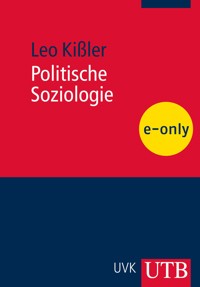 Politische Soziologie - Leo Kißler - E-Book
