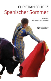 SPANISCHER SOMMER - Christian Scholz - E-Book