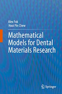 Mathematical Models for Dental Materials Research - Alex Fok - E-Book