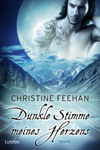 Dunkle Stimme meines Herzens - Christine Feehan - E-Book