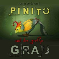 PINITO und das große Grau - Judith de Gavarelli - Hörbuch