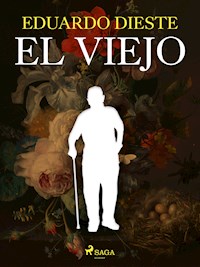 El viejo - Eduardo Dieste - E-Book