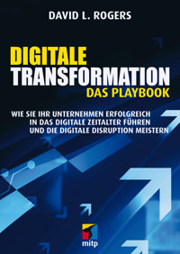 Digitale Transformation. Das Playbook - David L. Rogers - E-Book