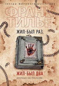 Жил-был раз, жил-был два - Франк Тилье - E-Book