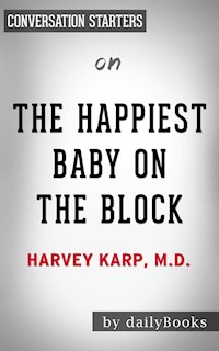 The Happiest Baby on the Block: by Harvey Neil Karp​​​​​​​ | Conversation Starters - Daily Books - E-Book