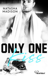 Only One Kiss - Natasha Madison - E-Book