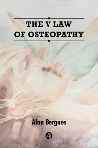 The V Law of Osteopathy - Alan Bergues - E-Book