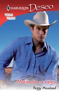 Matrimonio a ciegas - Peggy Moreland - E-Book