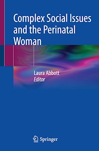 Complex Social Issues and the Perinatal Woman -  - E-Book