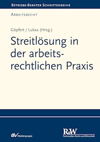 Streitlösung in der arbeitsrechtlichen Praxis - Roland Lukas - E-Book