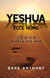 Yeshua - Dave Anthony - E-Book