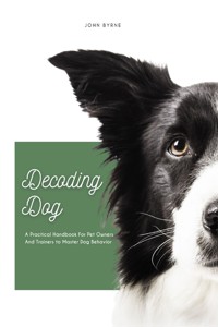 Decoding Dog - John Byrne - E-Book