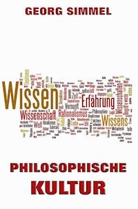 Philosophische Kultur - Georg Simmel - E-Book
