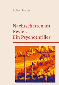 Nachtschatten im Revier - Robert Harler - E-Book
