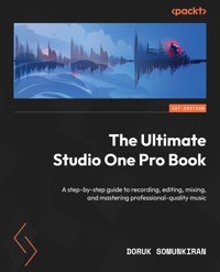 The Ultimate Studio One Pro Book - Doruk Somunkiran - E-Book