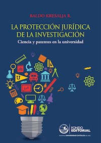 La protección jurídica de la investigación - Baldo Kresalja - E-Book