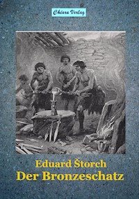 Der Bronzeschatz - Eduard Štorch - E-Book