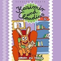 04: Kasimir und Claudius allein zu Haus - Olaf Franke - Hörbuch