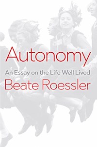 Autonomy - Beate Roessler - E-Book