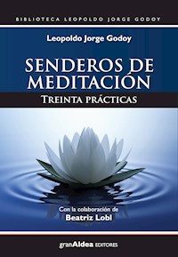 Senderos de meditación - Leopoldo Jorge Godoy - E-Book